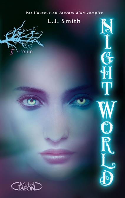 Night World - tome 5 L'élue - L J Smith,Isabelle Saint-martin - ebook