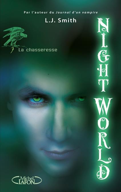 Night World - tome 7 La chasseresse - L J Smith,Isabelle Saint-martin - ebook