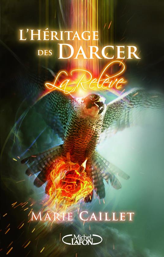 L'Héritage des Darcer - tome 3 La relève - Marie Caillet - ebook