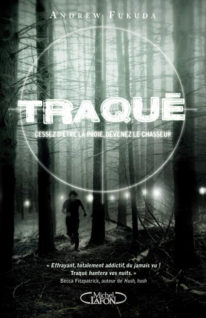 Traqué - tome 1 Cessez d'être la proie, devenez le chasseur - Andrew Fukuda,Benjamin Kuntzer - ebook