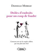 Drôles d'endroits pour un coup de foudre