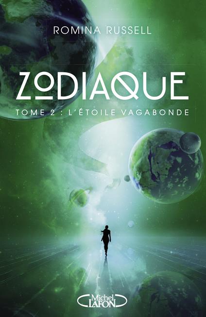 Zodiaque - tome 2 L'étoile vagabonde - Romina Russell,Maud Desurvire - ebook