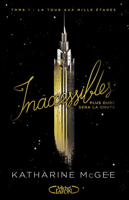 Inaccessibles - tome 1 La tour aux mille étages - Katharine McGee,Isabelle TROIN - ebook