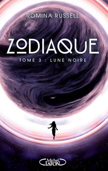 Zodiaque - tome 3 Lune noire - Romina Russell,Maud Desurvire - ebook