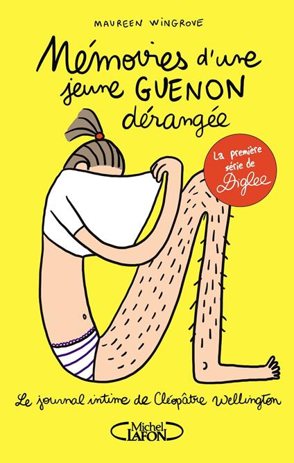 Le Journal intime de cléopâtre Wellington - tom 1 Mémoires d'une jeune guenon dérangée - Stéphanie Diglee,Maureen Wingrove - ebook