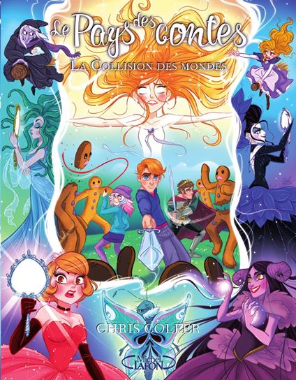 Le pays des contes - tome 6 La collision des mondes - Chris Colfer,Cyril Laumonier - ebook