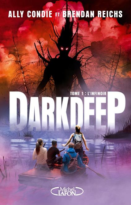 Darkdeep - tome 1 L'infinoir - Ally Condie,Brendan Reichs,Cyril Laumonier - ebook