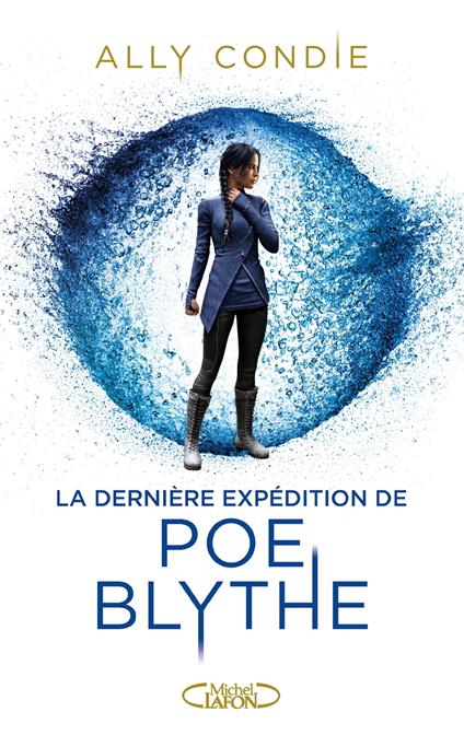La dernière expédition de Poe Blythe - Ally Condie,Cyril Laumonier - ebook