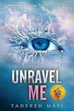 Unravel Me - Tome 2
