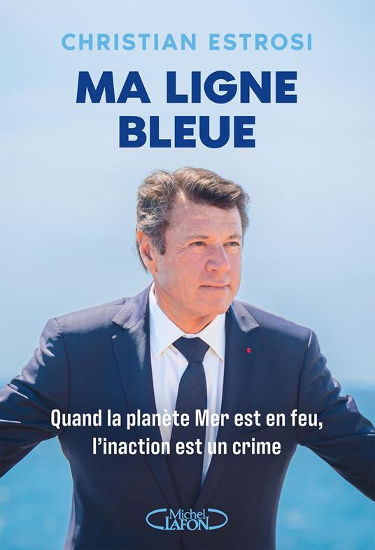 Ma ligne bleue - Quand la planète Mer est en feu, l'inaction est un crime