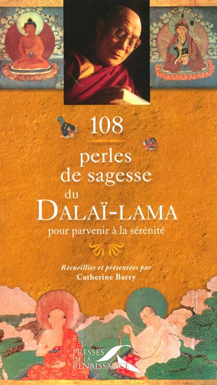 108 Perles de sagesse du Dalaï-Lama pour parvenirà la sérénité