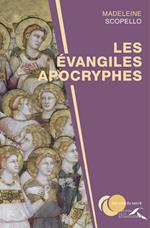 Les évangiles apocryphes - Nouvelle édition revue et augmentée