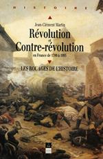 Révolution et Contre-Révolution en France de 1789 à 1989