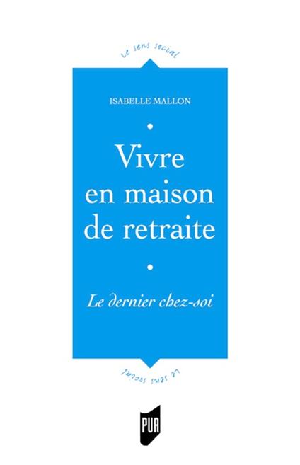 Vivre en maison de retraite
