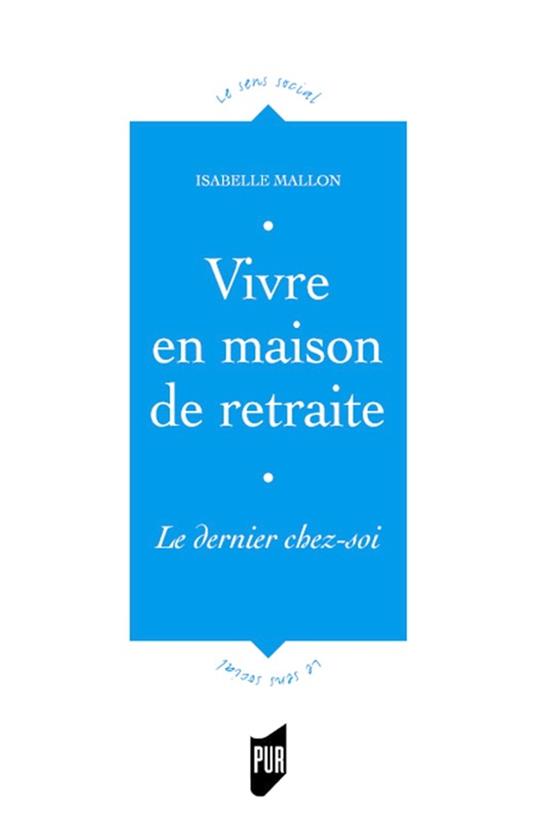 Vivre en maison de retraite