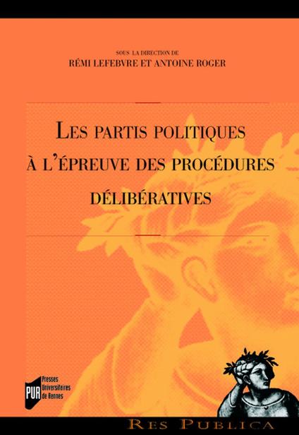 Les partis politiques à l'épreuve des procédures délibératives
