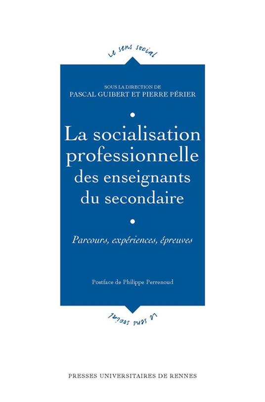 La socialisation professionnelle des enseignants du secondaire