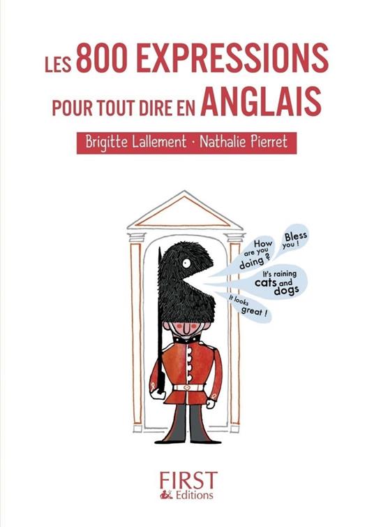 Le petit livre de - 800 expressions pour tout dire en anglais