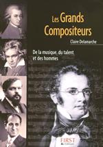 Le petit livre de - les grands compositeurs