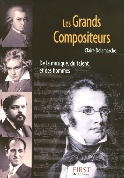 Le petit livre de - les grands compositeurs
