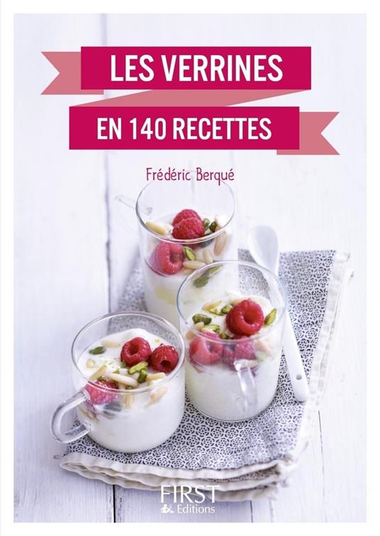 Le petit livre de - Les verrines en 140 recettes