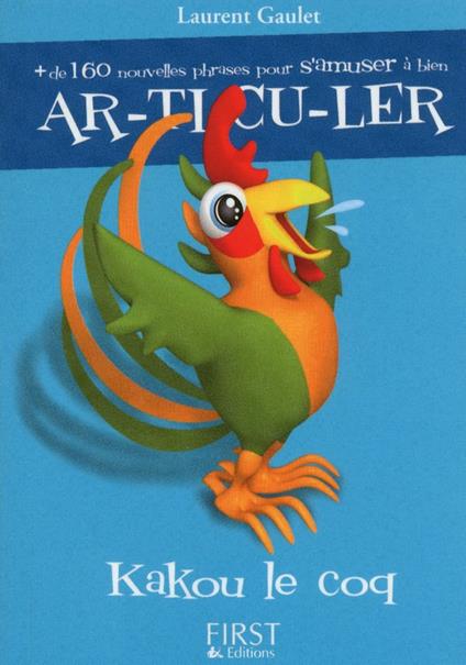 Le petit livre de - Kakou le coq