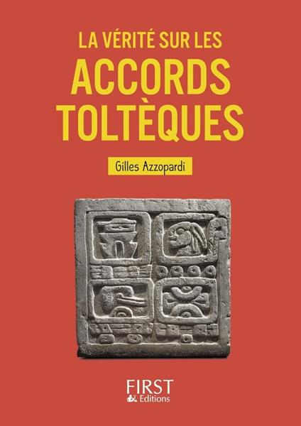 Le petit livre de - La vérité sur les accords toltèques