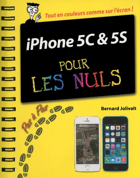 Iphone 5C & 5S pas à pas Pour Les Nuls