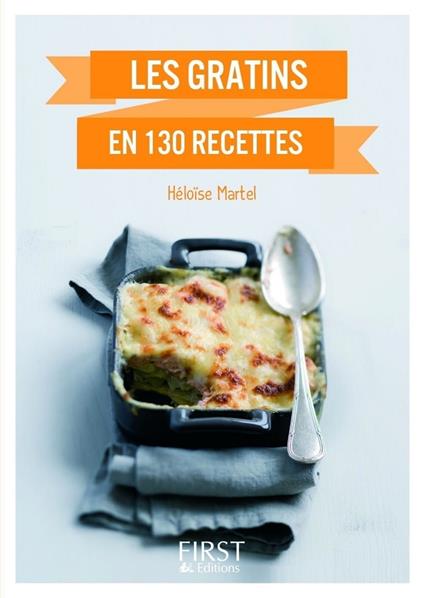 Le petit livre de - Gratins en 130 recettes