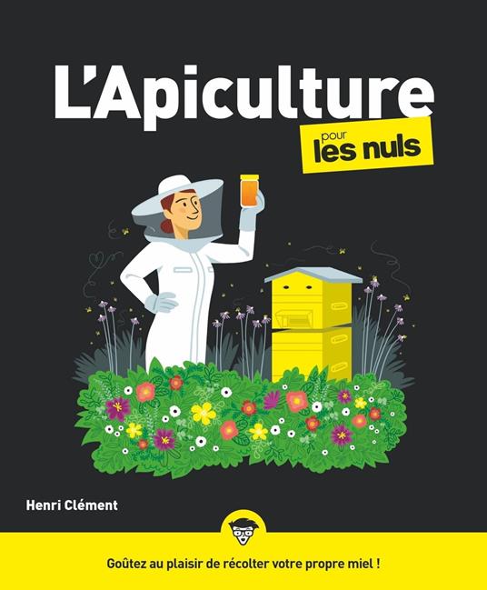 Apiculture Pour les Nuls (L')