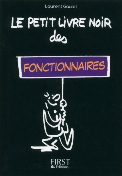 Le petit Livre noir des fonctionnaires