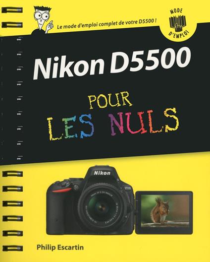Nikon D5500 Mode d'emploi Pour les Nuls