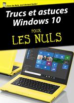 Trucs et astuces Windows 10 Pour les Nuls