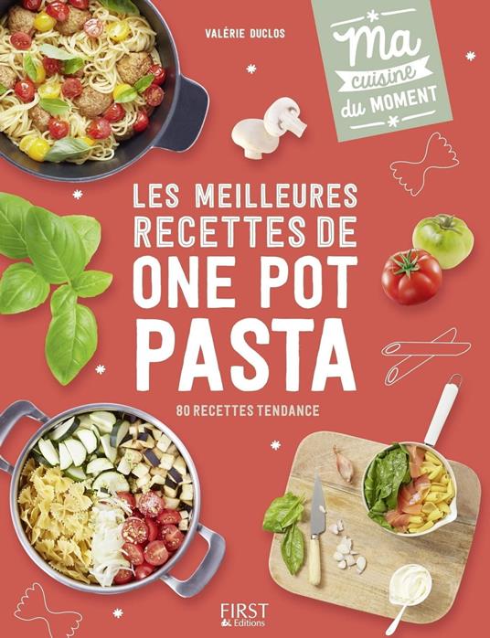 Les meilleures recettes de One Pot Pastas