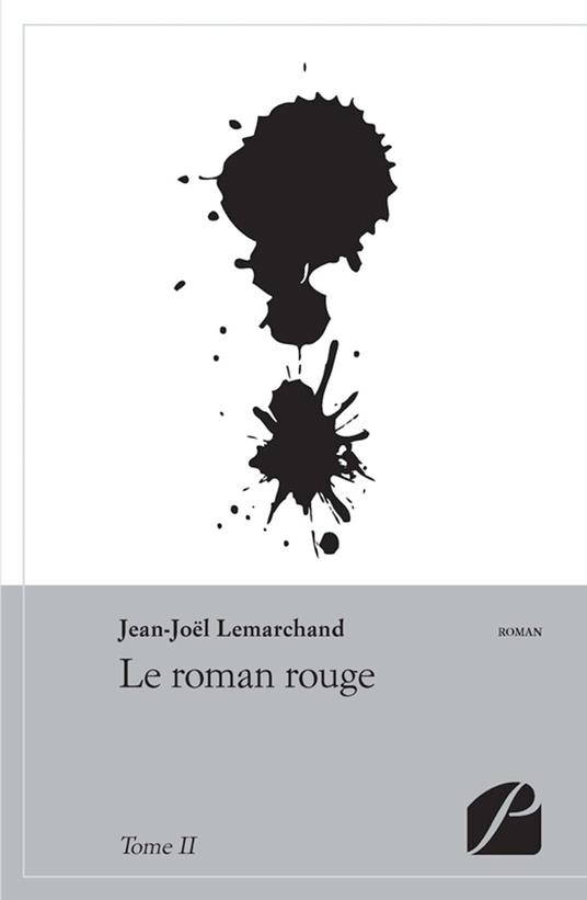 Le roman rouge - Tome II
