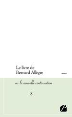 Le livre de Bernard Allègre ou la nouvelle continuation - 8