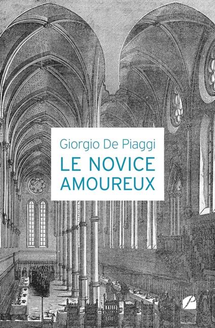 Le novice amoureux - Giorgio De Piaggi - ebook