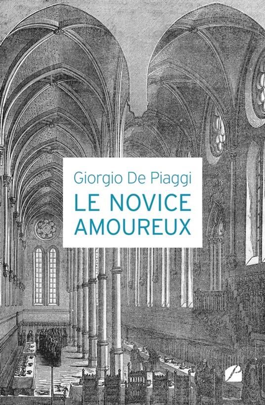 Le novice amoureux - Giorgio De Piaggi - ebook