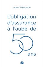 L'obligation d'assurance à l'aube de 50 ans