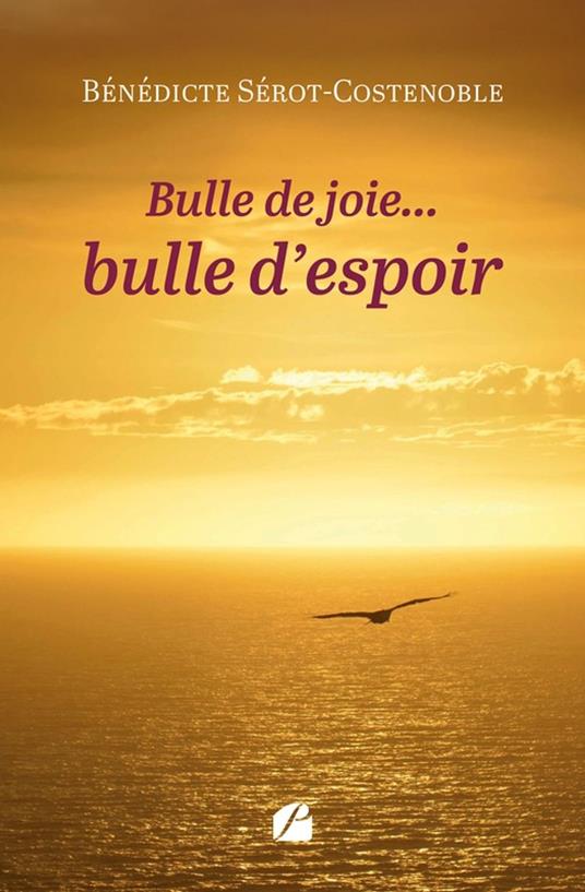 Bulle de joie... bulle d'espoir