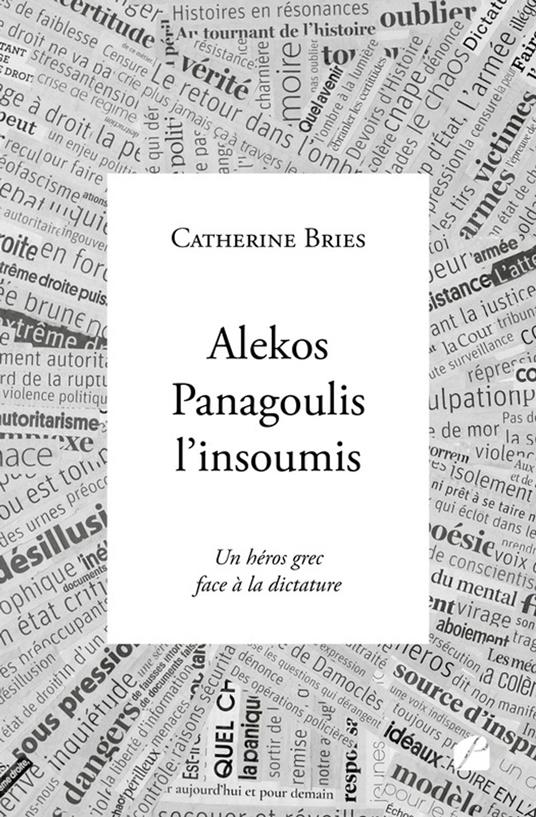 Alekos Panagoulis l'insoumis