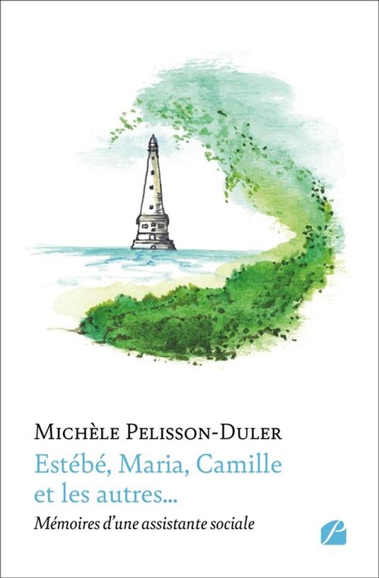 Estébé, Maria, Camille et les autres…