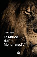 Le Maroc du Roi Mohammed VI