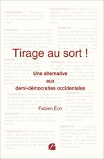 Une alternative aux demi-démocraties occidentales