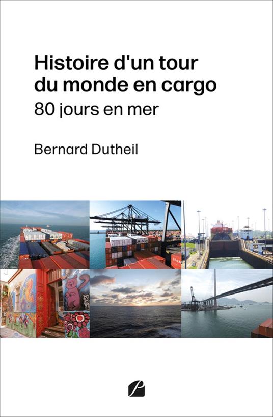 Histoire d'un tour du monde en cargo
