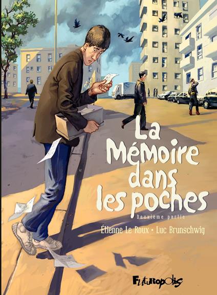 La mémoire dans les poches (Tome 2)