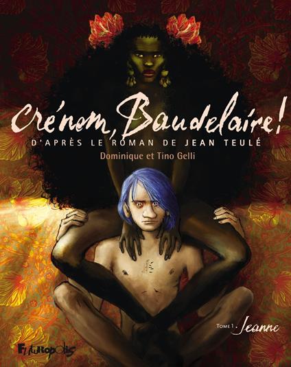 Crénom, Baudelaire ! (Tome 1) - Jeanne