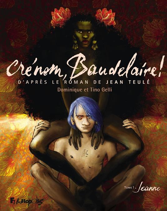 Crénom, Baudelaire ! (Tome 1) - Jeanne