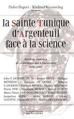 La Sainte Tunique d'Argenteuil face à la science