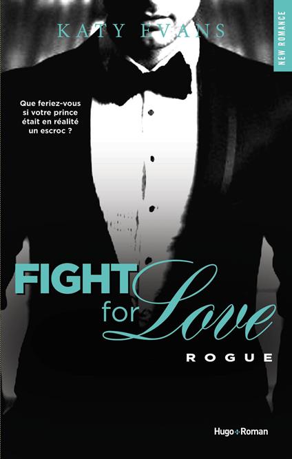 Fight For Love - tome 4 Rogue (Extrait offert) - Katy Evans,Charlotte Connan de vries - ebook